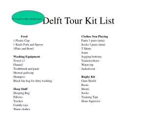 Delft Tour Kit List