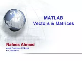 MATLAB Vectors &amp; Matrices