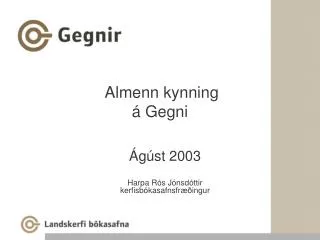almenn kynning gegni