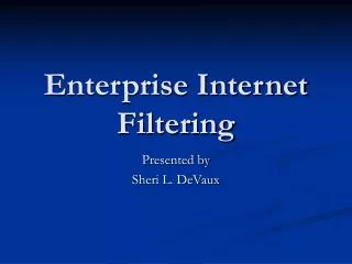 Enterprise Internet Filtering