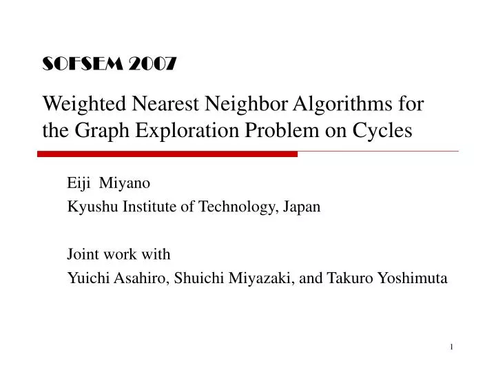 sofsem 2007 weighted nearest neighbor algorithms for the graph exploration problem on cycles