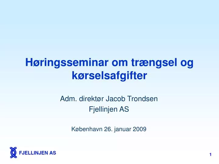 h ringsseminar om tr ngsel og k rselsafgifter