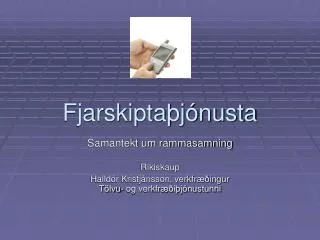 fjarskipta j nusta