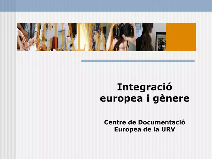 integraci europea i g nere centre de documentaci europea de la urv
