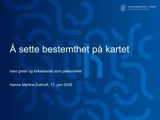 sette bestemthet p kartet