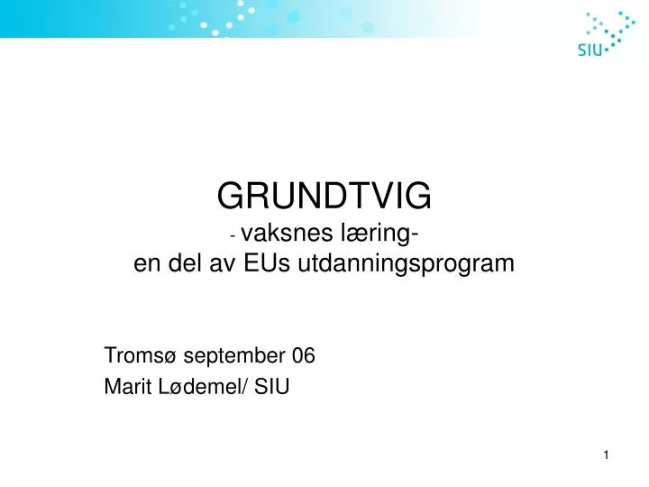 grundtvig vaksnes l ring en del av eus utdanningsprogram