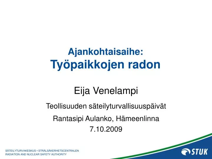 ajankohtaisaihe ty paikkojen radon