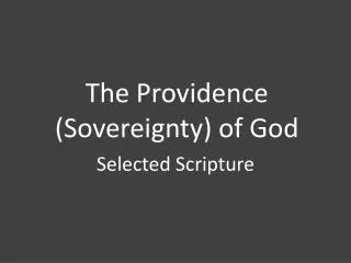 The Providence (Sovereignty) of God
