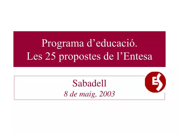programa d educaci les 25 propostes de l entesa