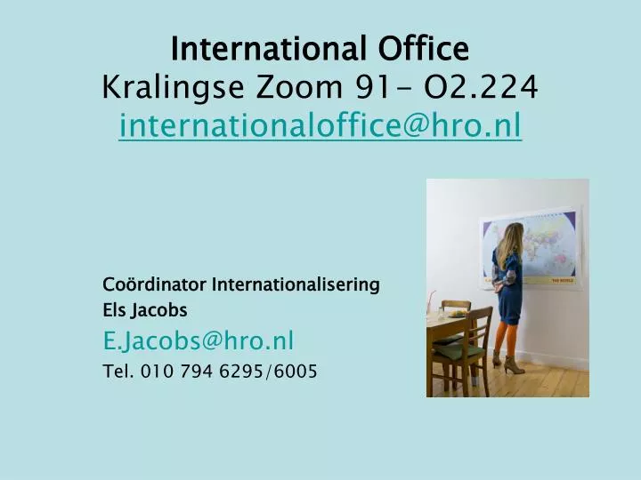 international office kralingse zoom 91 o2 224 internationaloffice@hro nl