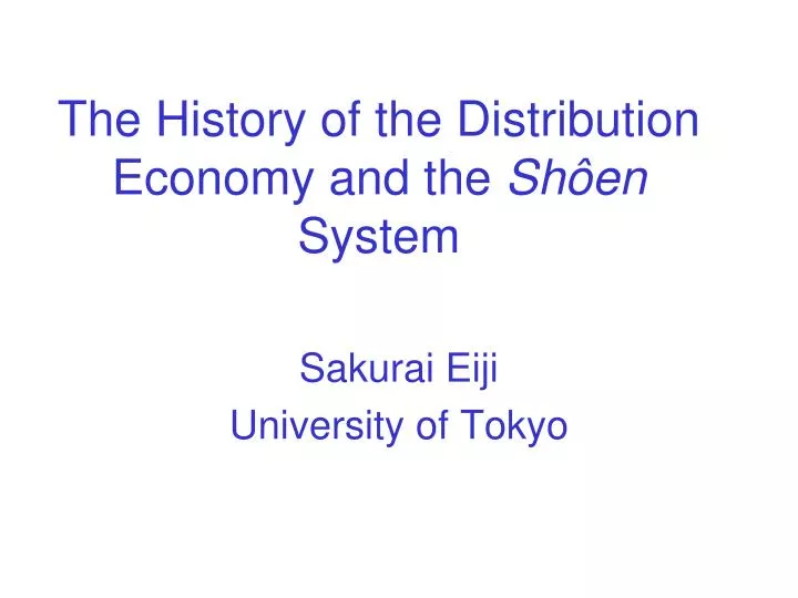 the history of the distribution economy and the sh en system