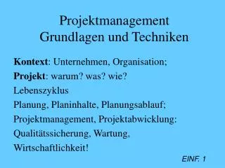 Projektmanagement Grundlagen und Techniken