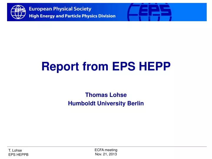 report from eps hepp