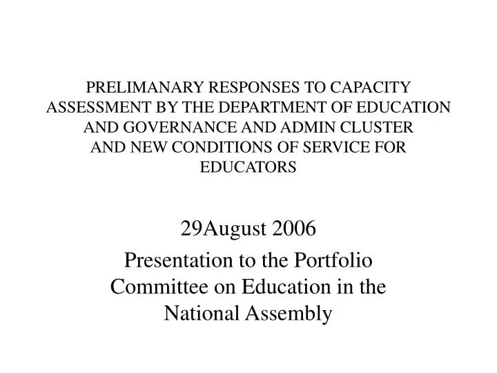 29august 2006 presentation to the portfolio committee on education in the national assembly