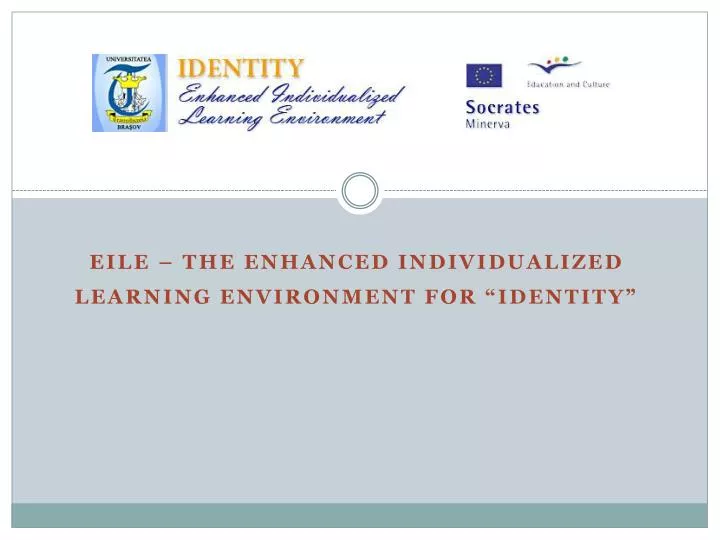 eile the enhanced individualized learning environment for identity