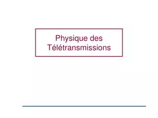 physique des t l transmissions