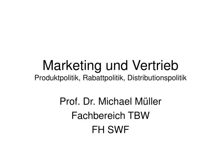 marketing und vertrieb produktpolitik rabattpolitik distributionspolitik