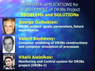 COMPUTER APPLICATIONS for DEVELOPMENT of DRIBs Project