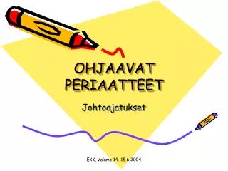 ohjaavat periaatteet