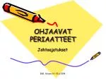 OHJAAVAT PERIAATTEET - slide 1