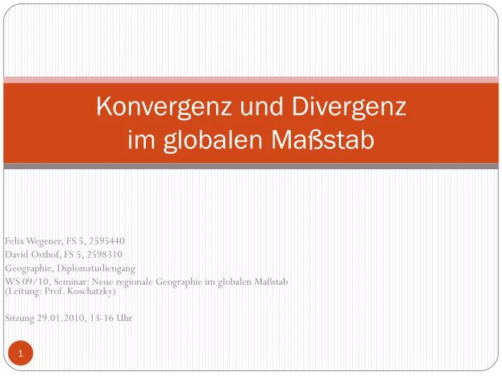 konvergenz und divergenz im globalen ma stab