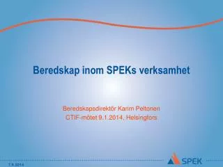 beredskap inom speks verksamhet
