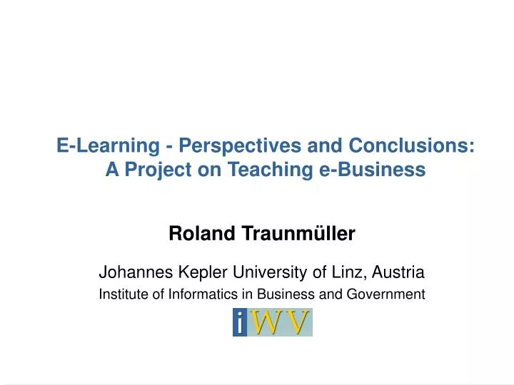 e learning perspectives and conclusions a project on teaching e business