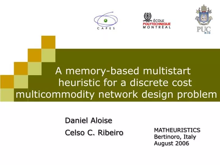 a memory based multistart heuristic for a discrete cost multicommodity network design problem