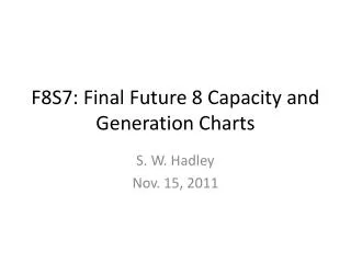 F8S7: Final Future 8 Capacity and Generation Charts