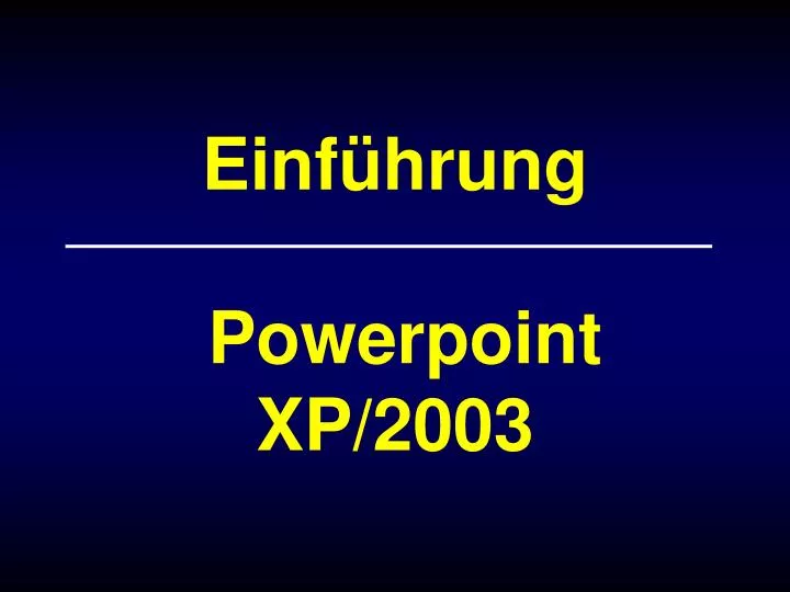 einf hrung powerpoint xp 2003
