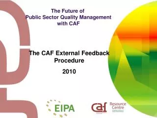 The Future of Public Sector Quality Management with CAF