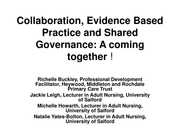 collaboration evidence based practice and shared governance a coming together