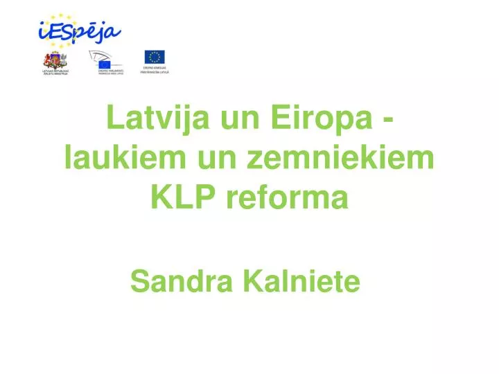latvija un eiropa laukiem un zemniekiem klp reforma