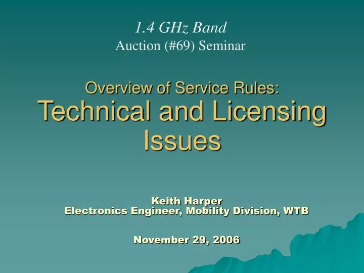 overview of service rules technical and licensing issues