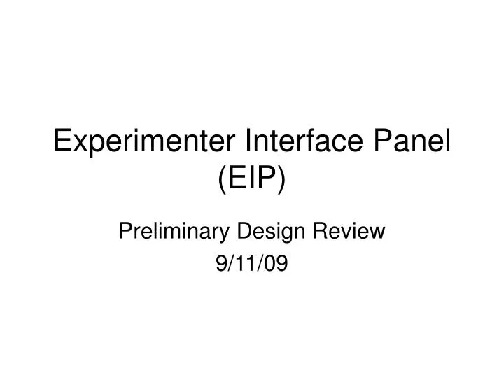experimenter interface panel eip