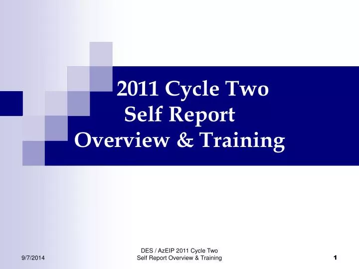 2011 cycle two self report overview training