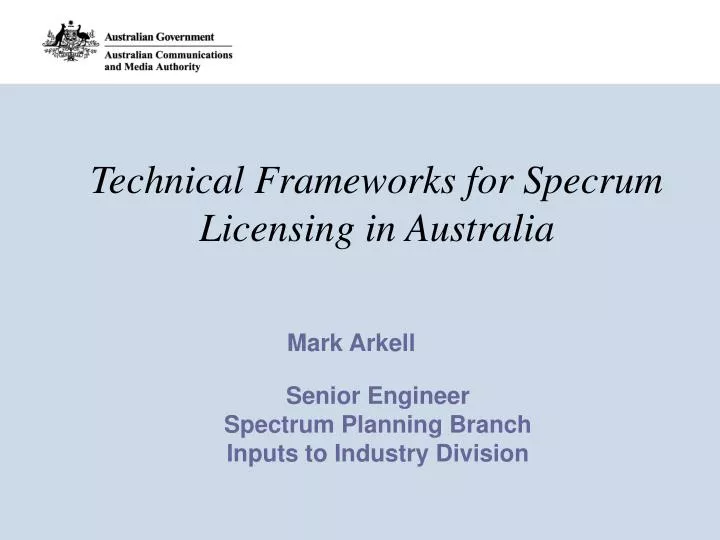 technical frameworks for specrum licensing in australia