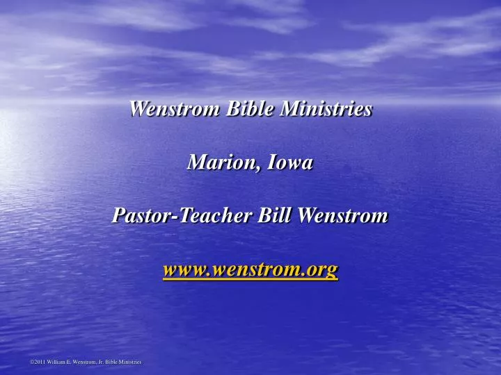 wenstrom bible ministries marion iowa pastor teacher bill wenstrom www wenstrom org