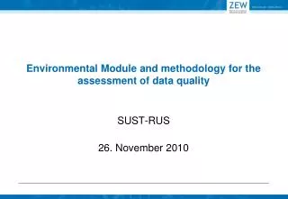 Environmental Module and methodology for the assessment of data quality