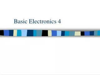 Basic Electronics 4