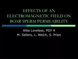 EFFECTS OF AN ELECTROMAGNETIC FIELD ON BOAR SPERM PERMEABILITY