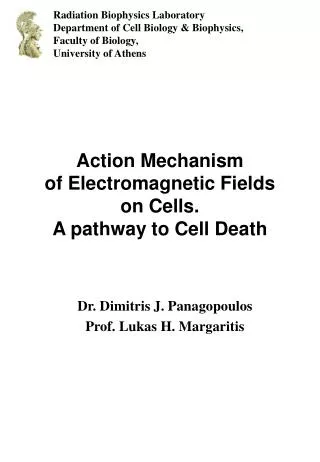 Action Mechanism of Electromagnetic Fields on Cells. A pathway to Cell Death