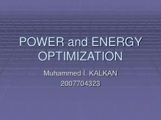 POWER and ENERGY OPTIMIZATION