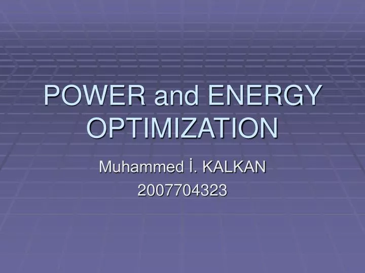 power and energy optimization
