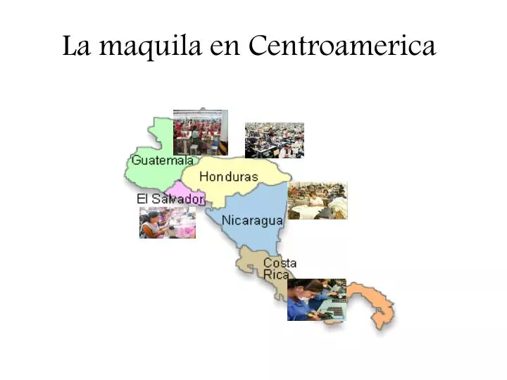 la maquila en centroamerica