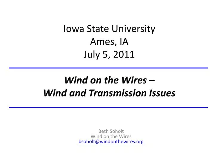 iowa state university ames ia july 5 2011 wind on the wires wind and transmission issues