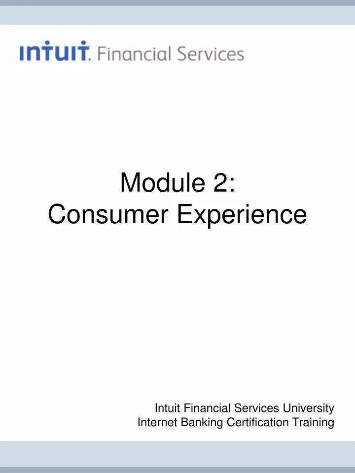 module 2 consumer experience