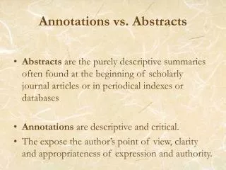 Annotations vs. Abstracts