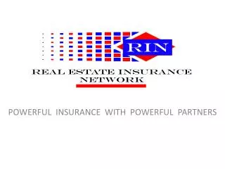 POWERFUL INSURANCE WITH POWERFUL PARTNERS