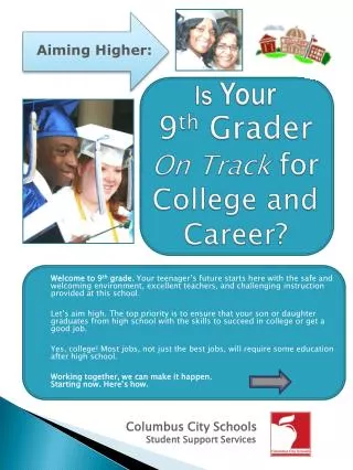 Is Your 9 th Grader On Track for College and Career?